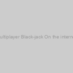 Multiplayer Black-jack On the internet